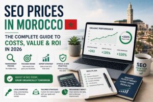 A workspace desktop displaying a guide on 'SEO Prices in Morocco' alongside a laptop showing a +320% organic traffic increase, illustrating the value of a strategic SEO Pricing in Morocco model for local business growth.